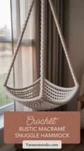 Crochet Rustic Macramé Snuggle Hammock