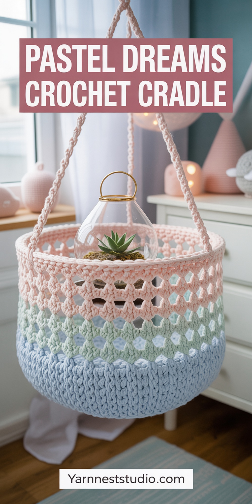 Pastel Dreams Crochet Cradle