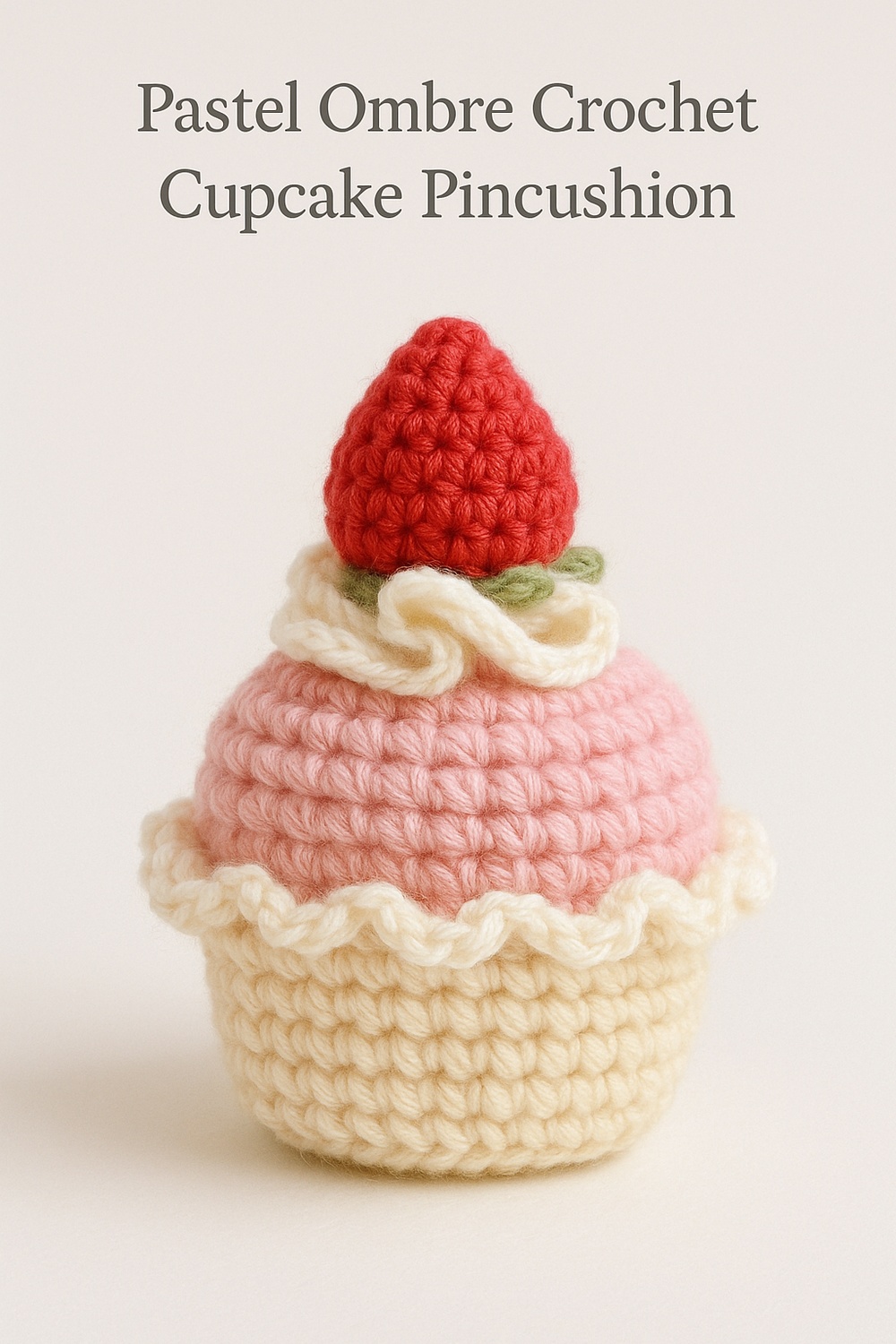 Pastel Ombre Crochet Cupcake Pincushion