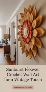 Sunburst Flower Crochet Wall Art for a Vintage Touch