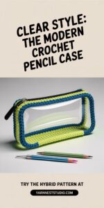 Transparent Vinyl + Crochet Hybrid Pencil Bag