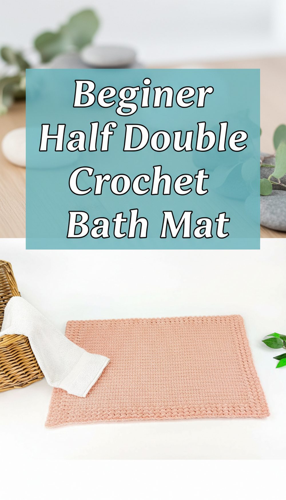 Beginner Half Double Crochet Bath Mat