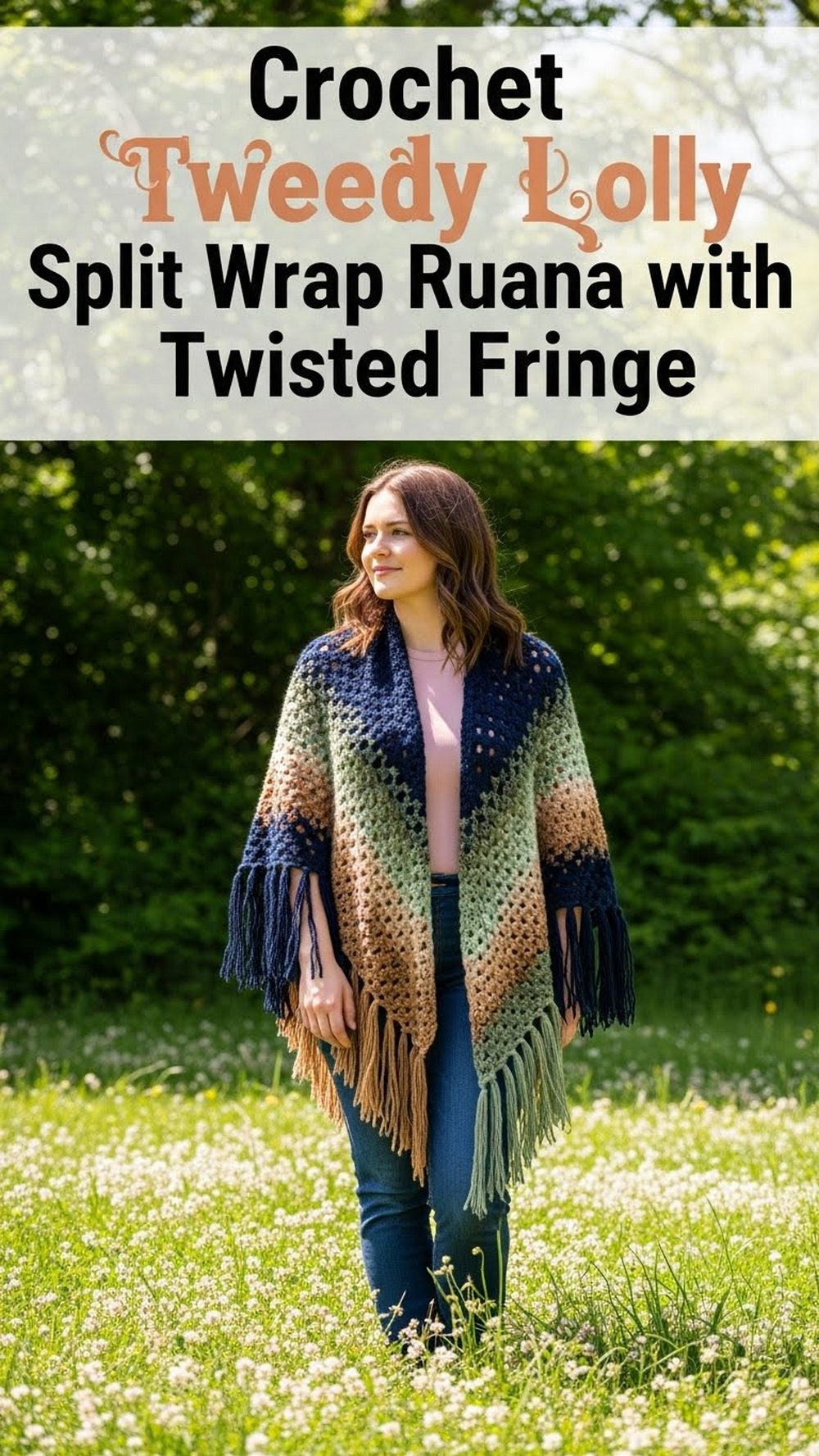 Crochet Tweedy Lolly Split Wrap Ruana with Twisted Fringe