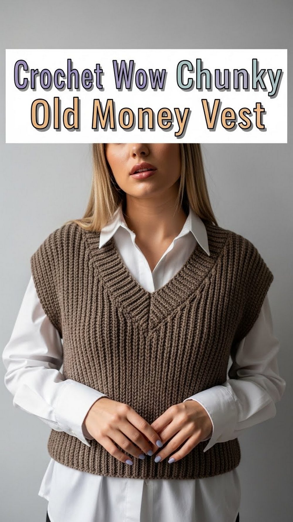 Crochet Wow Chunky Old Money Vest