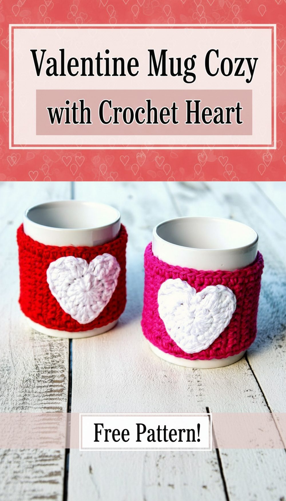 Valentine Mug Cozy with Crochet Heart