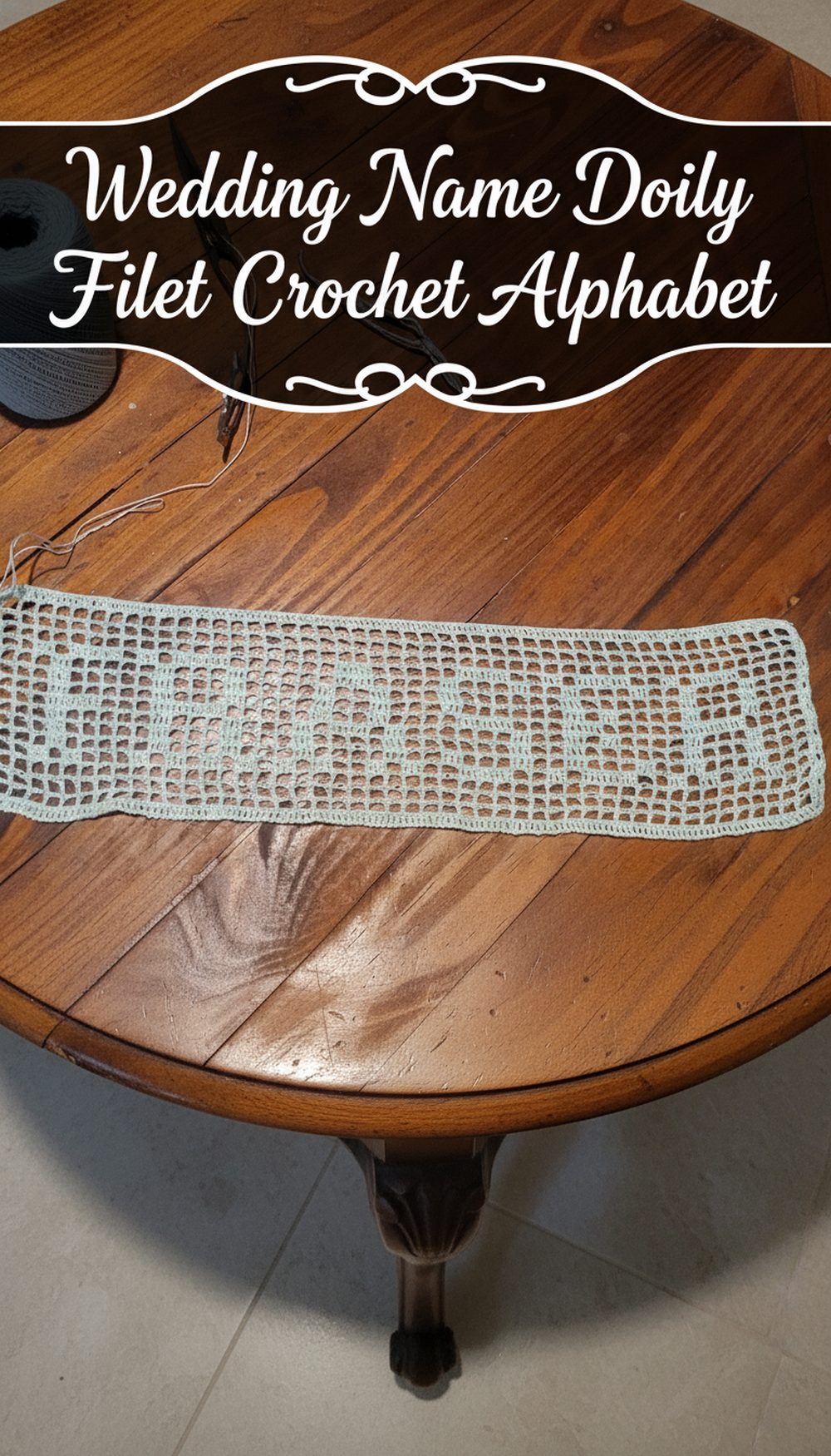 Wedding Name Doily Filet Crochet Alphabet