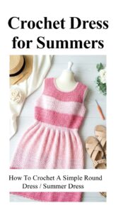 How To Crochet A Simple Round Dress – Summer Dress