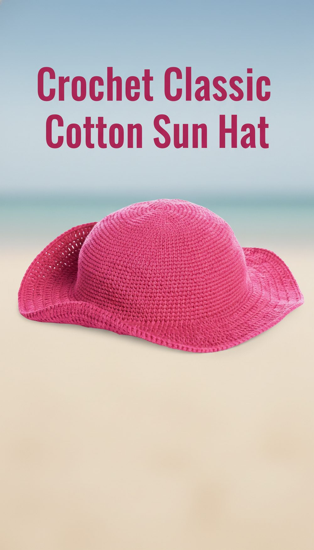 Crochet Classic Cotton Sun Hat