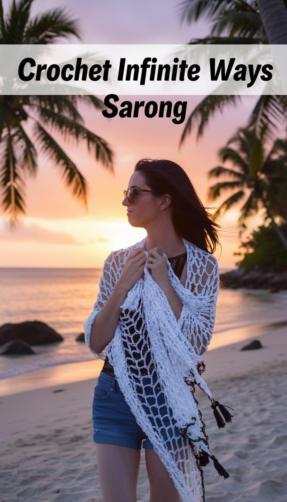 Crochet Infinite Ways Sarong