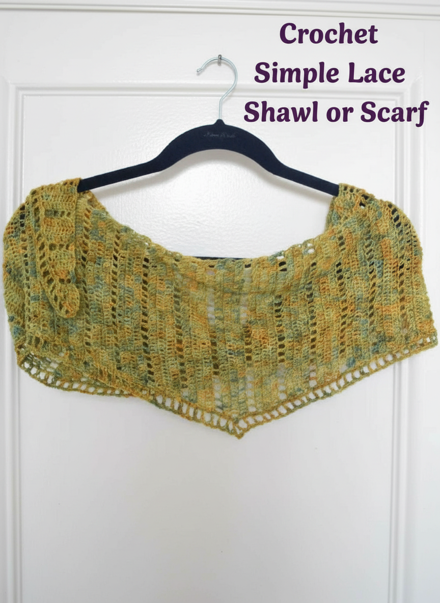 Crochet Simple Lace Shawl or Scarf
