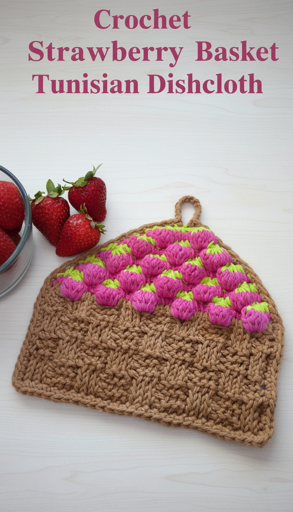 Crochet Strawberry Basket Tunisian Dishcloth