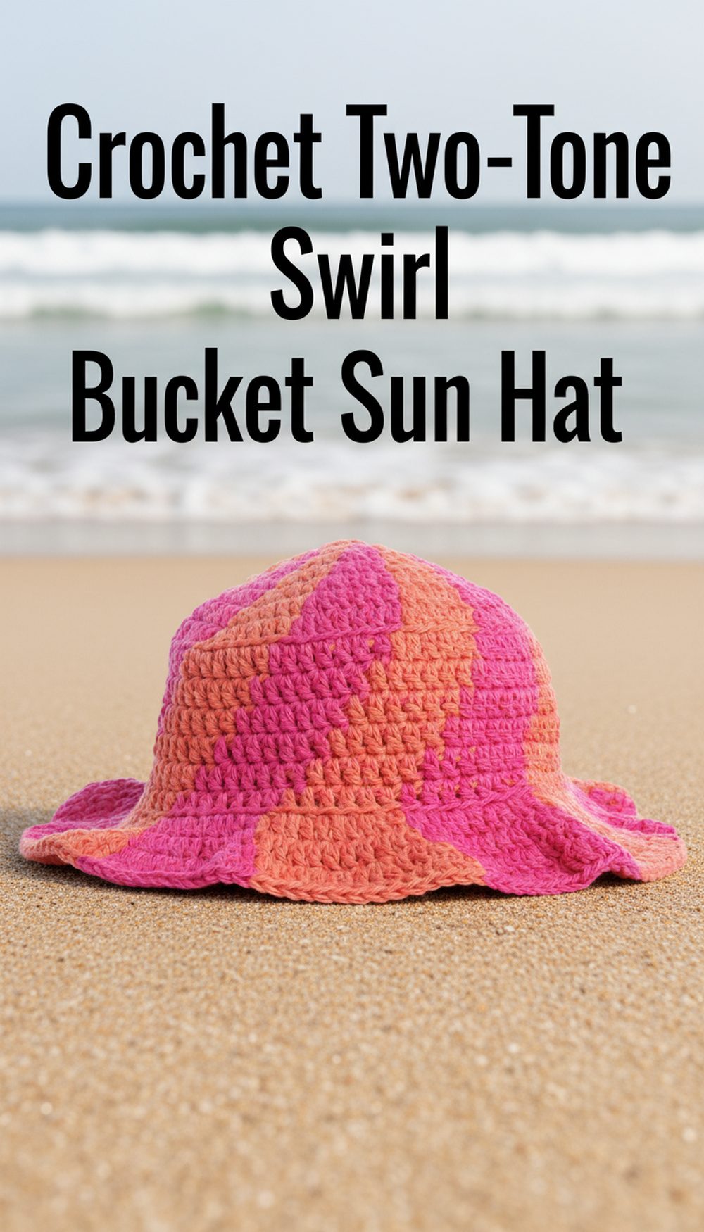 Crochet Two-Tone Swirl Bucket Sun Hat