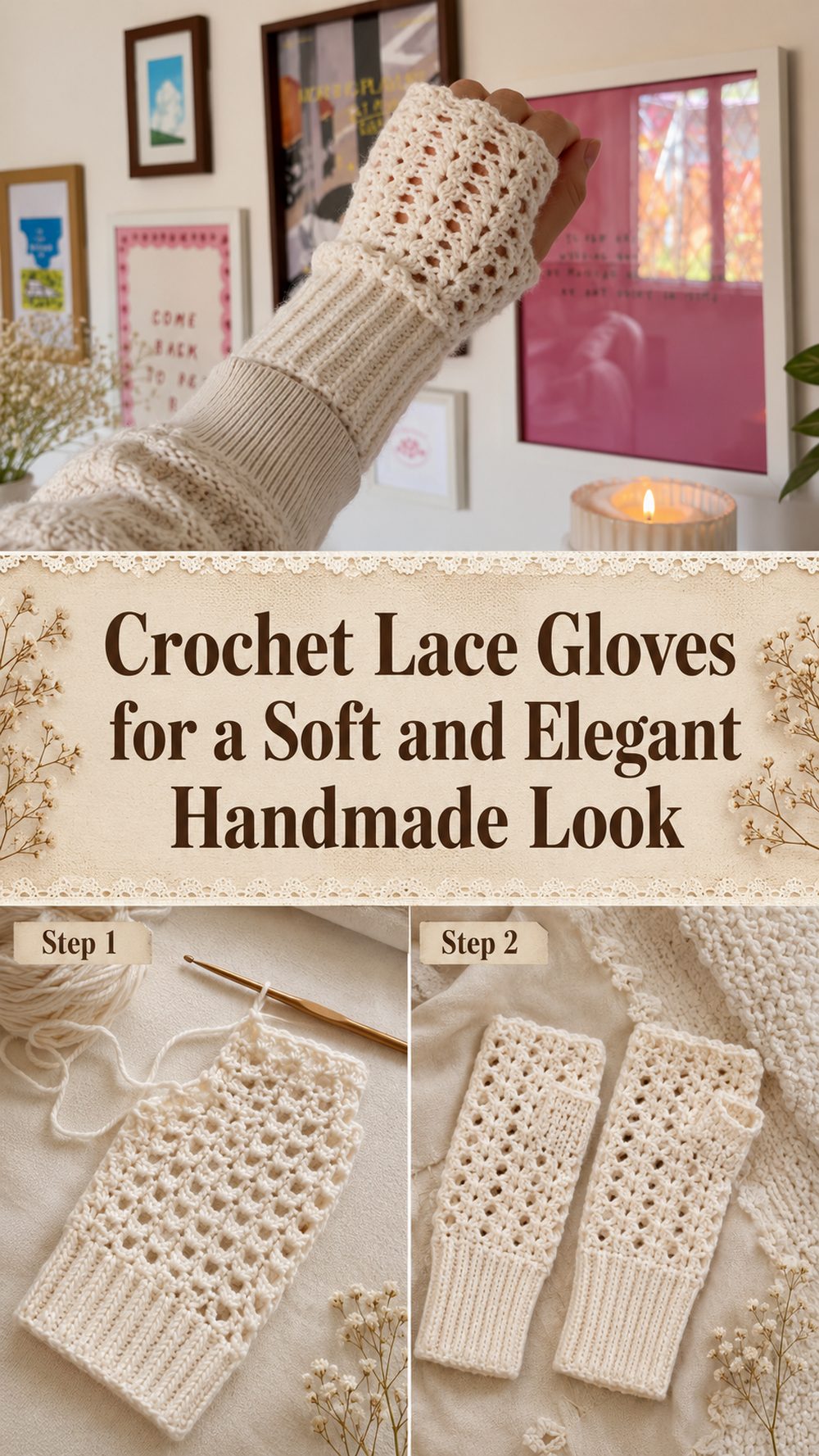 Crochet Lace Gloves for a Soft and Elegant Handmade Look