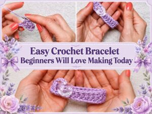 Easy Crochet Bracelet Beginners Will Love Making Today1