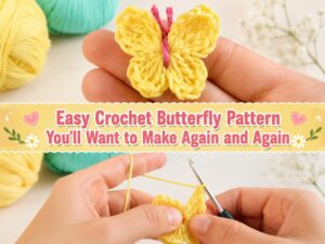 Easy Crochet Butterfly Pattern You’ll Want to Make Again and Again1