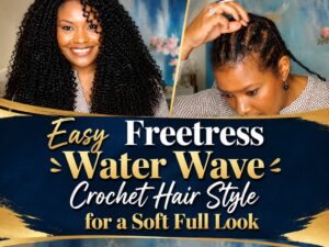 Easy Freetress Water Wave Crochet Hair Style for a Soft Full Look1