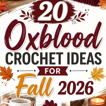 Oxblood Crochet Ideas for Fall