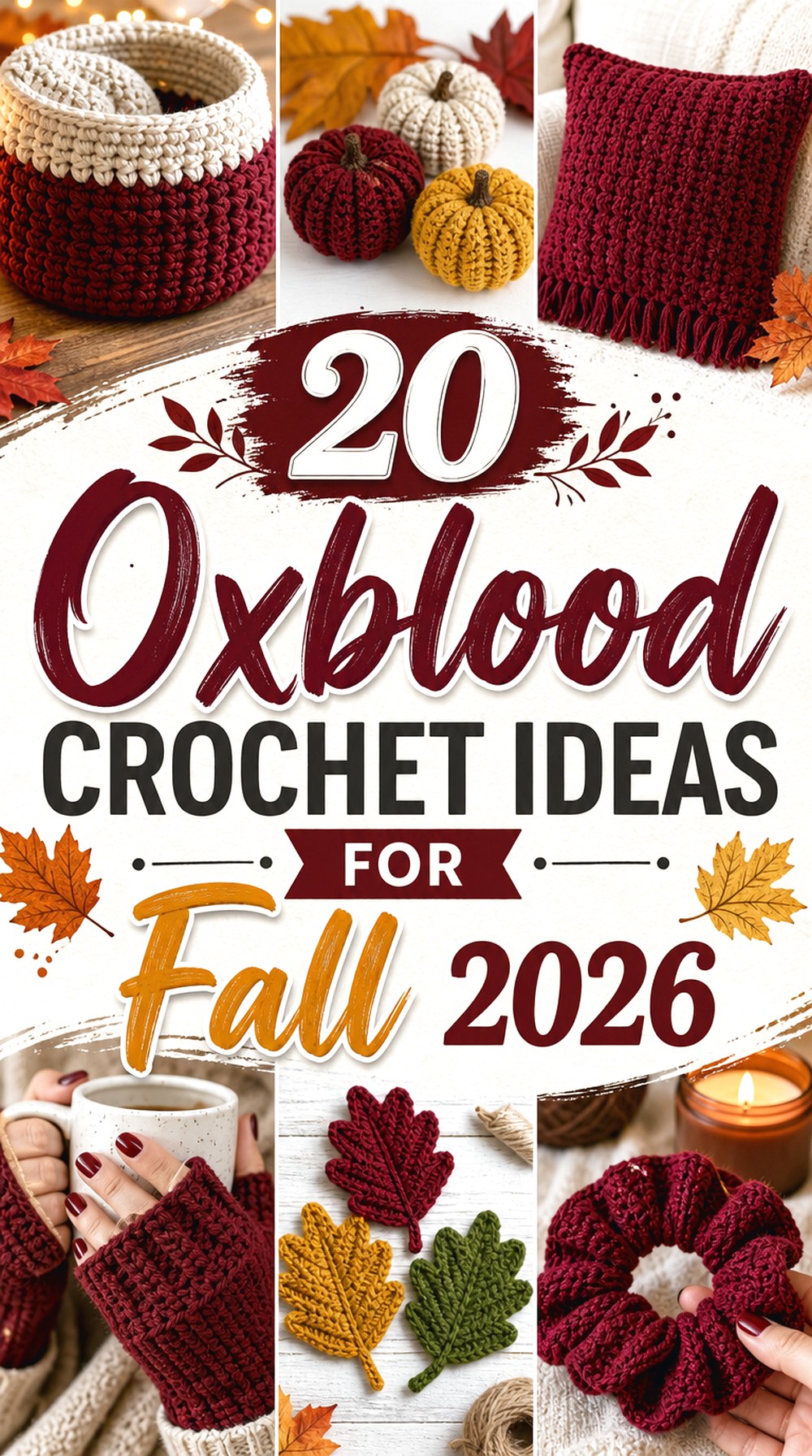 Oxblood Crochet Ideas for Fall