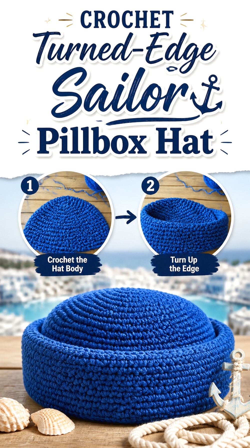 Crochet Turned Edge Sailor Pillbox Hat