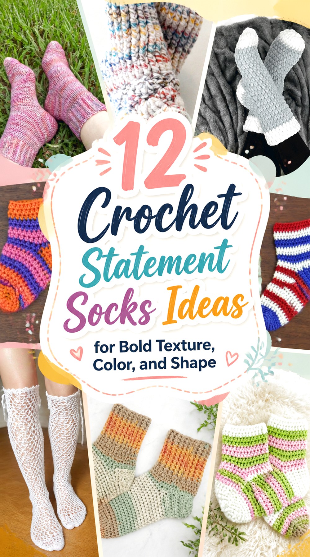 Crochet Statement Socks Ideas for Bold Texture, Color, and Shape