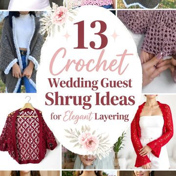 Crochet Wedding Guest Shrug Ideas for Elegant Layering