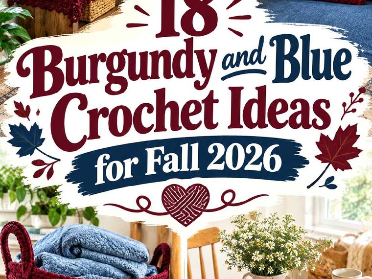 Burgundy and Blue Crochet Ideas for Fall