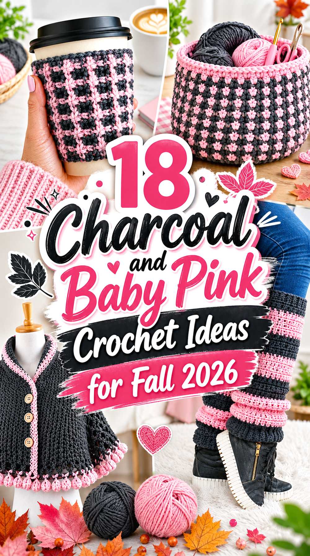 Charcoal and Baby Pink Crochet Ideas for Fall