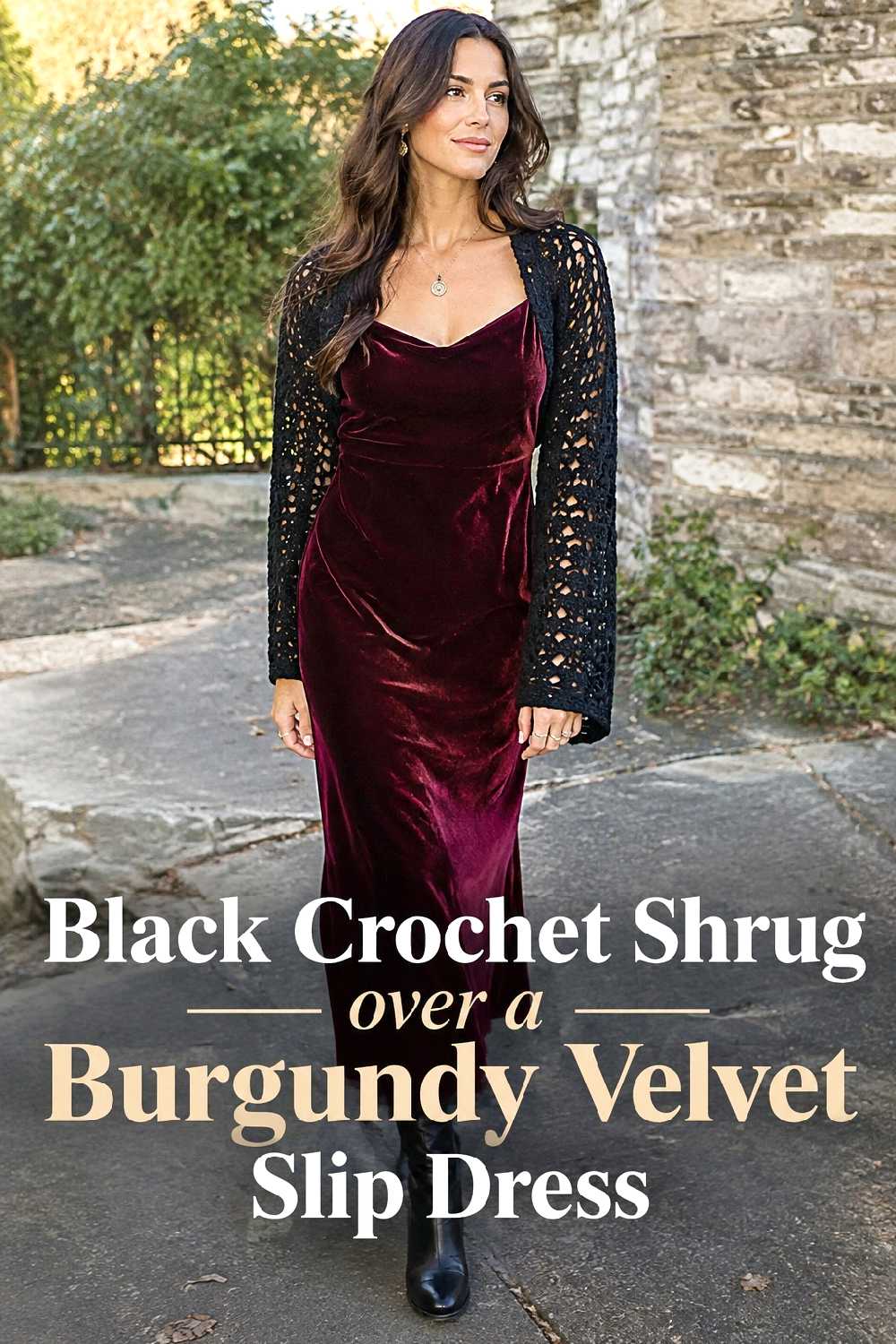 3. Black Crochet Shrug Over A Burgundy Velvet Slip Dress