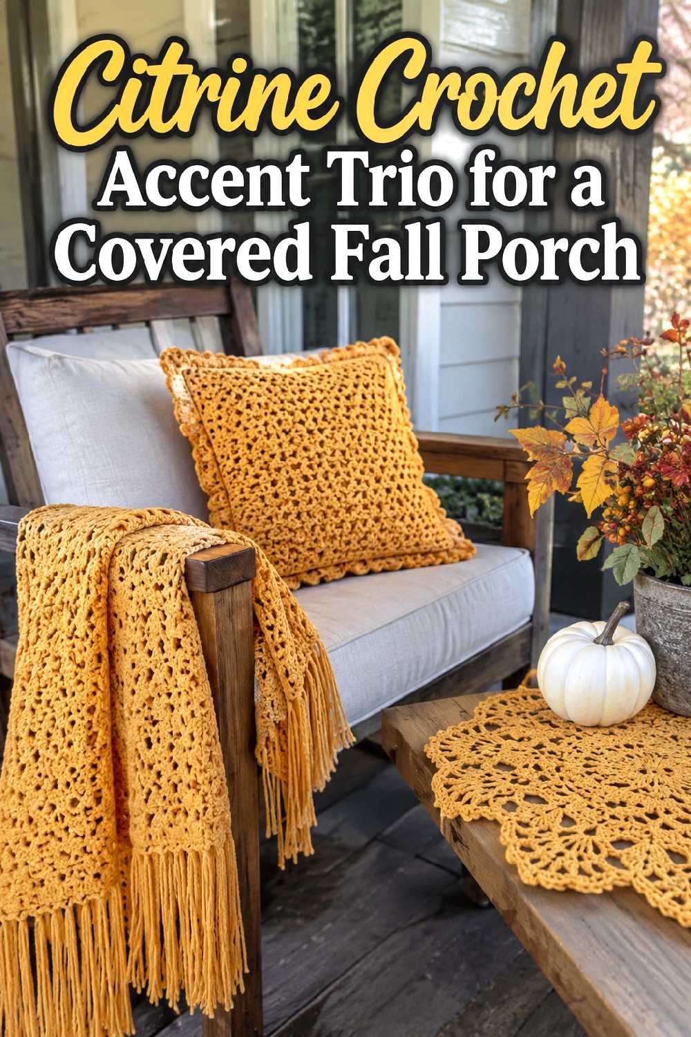 16. Citrine Crochet Accent Trio For A Covered Fall Porch