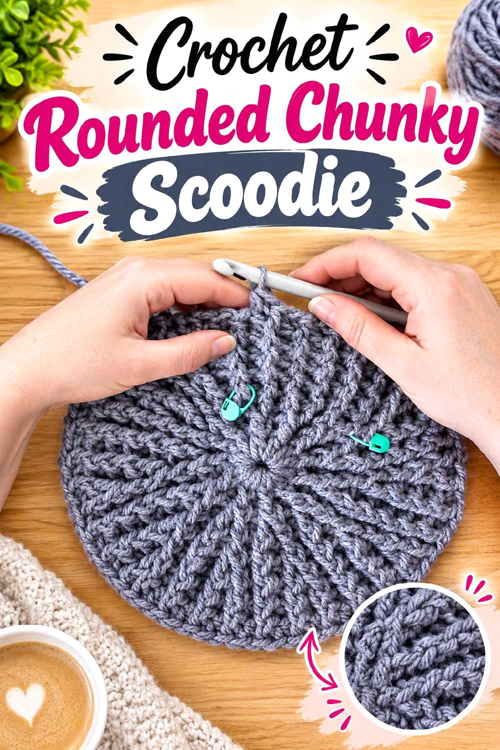 20. Crochet Rounded Chunky Scoodie