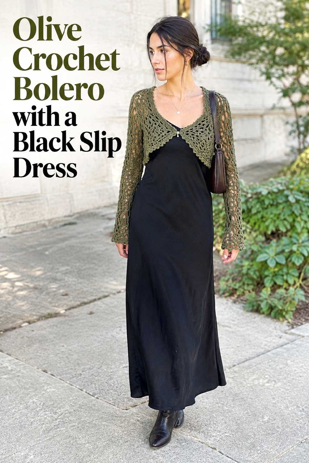 11. Olive Crochet Bolero With A Black Slip Dress