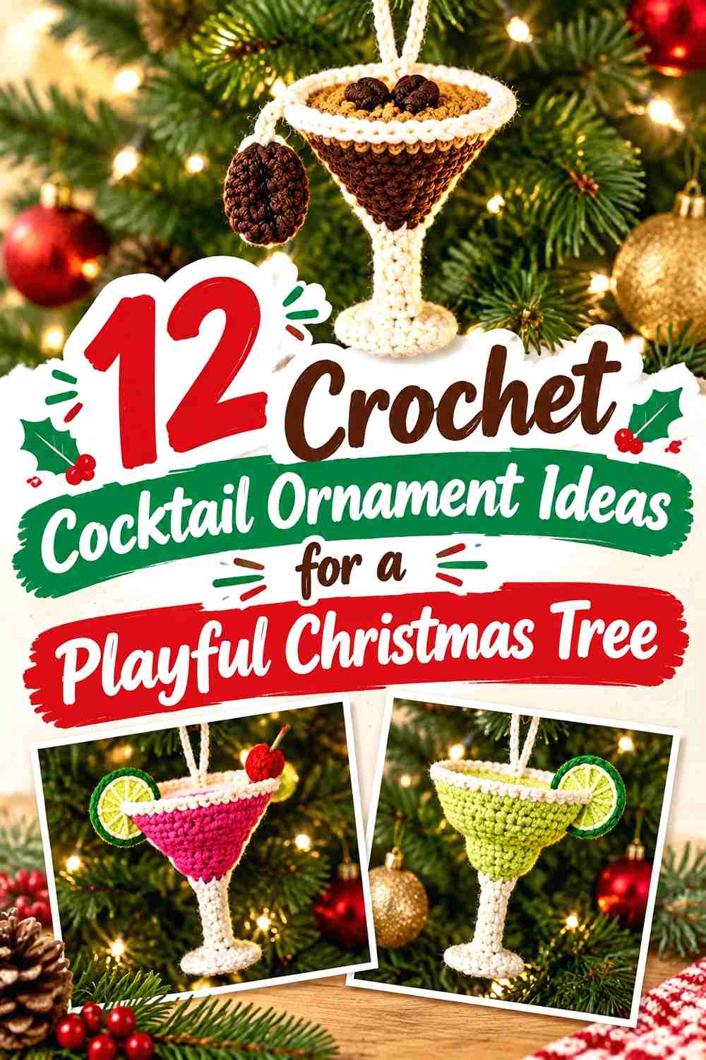 12 Crochet Cocktail Ornament Ideas for a Playful Christmas Tree