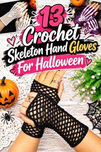 13 Crochet Skeleton Hand Glove Ideas for Halloween