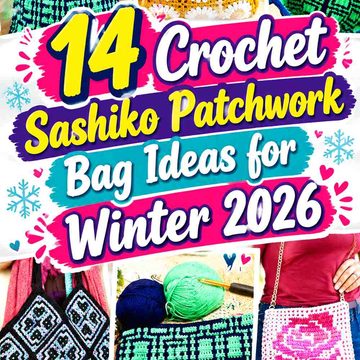 18 Crochet Sashiko Patchwork Bag Ideas for Winter 2026