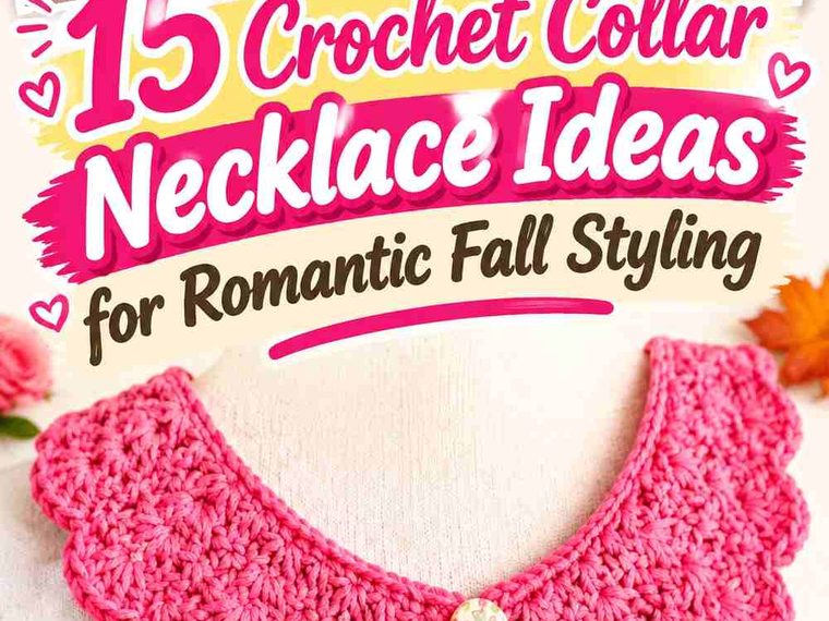 15 Crochet Collar Necklace Ideas for Romantic Fall Styling