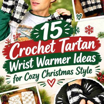 15 Crochet Tartan Wrist Warmer Ideas for Cozy Christmas Style