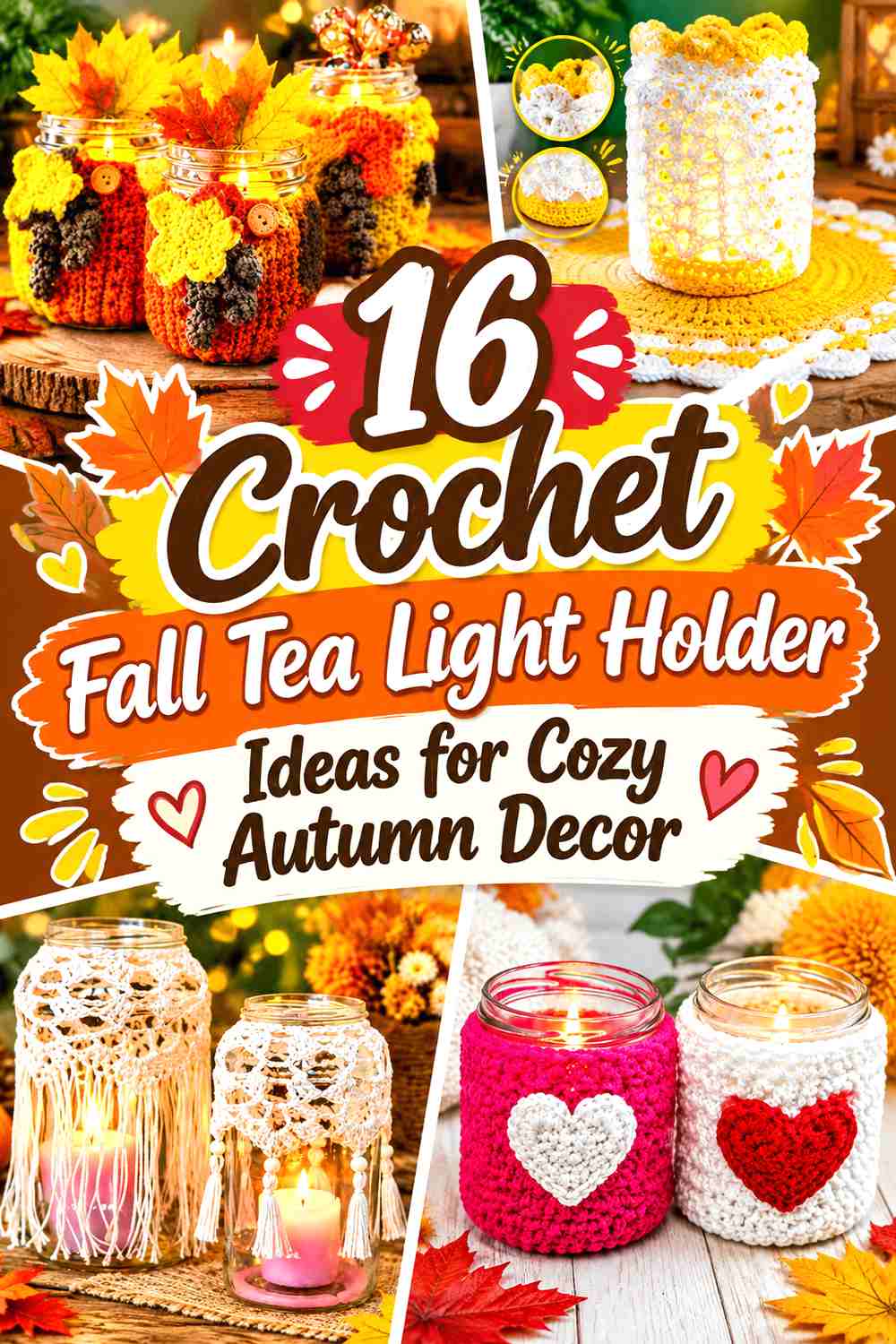 17 Crochet Fall Tea Light Holder Ideas for Cozy Autumn Decor