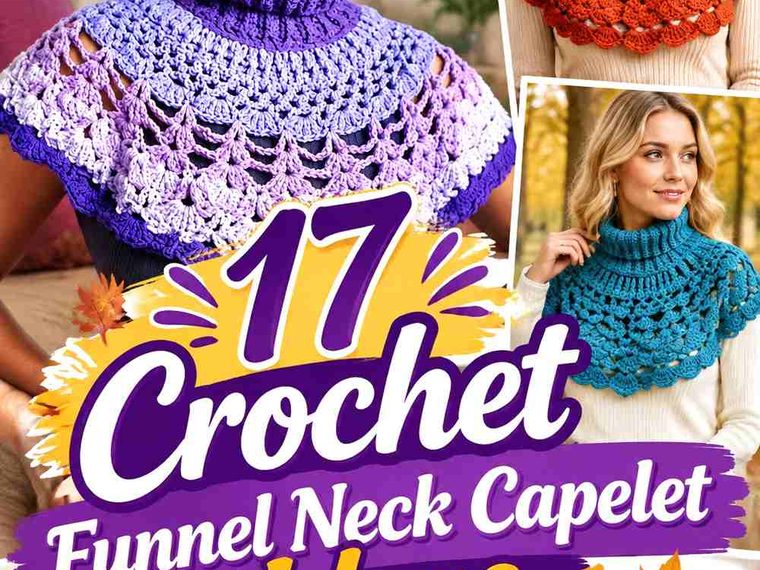 17 Crochet Funnel Neck Capelet Ideas for a Polished Fall 2026 Look