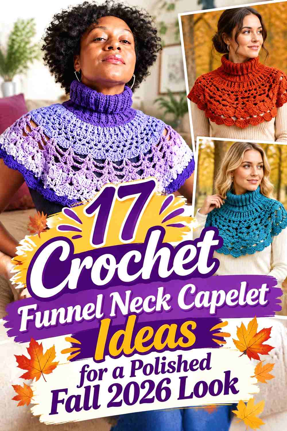 17 Crochet Funnel Neck Capelet Ideas for a Polished Fall 2026 Look