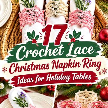 17 Crochet Lace Christmas Napkin Ring Ideas for Holiday Tables