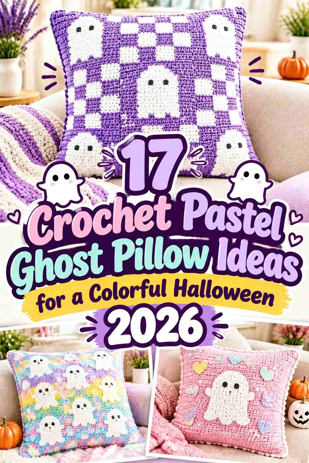 17 Crochet Pastel Ghost Pillow Ideas for a Colorful Halloween 2026