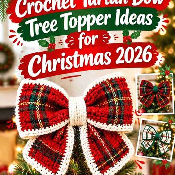 17 Crochet Tartan Bow Tree Topper Ideas for Christmas 2026