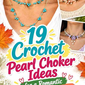 19 Crochet Pearl Choker Ideas for a Romantic Fall 2026 Look
