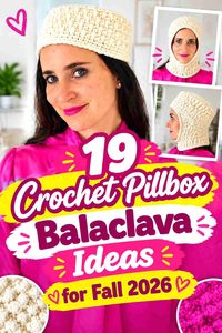19 Crochet Pillbox Balaclava Ideas for Fall 2026