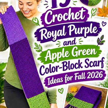 19 Crochet Royal Purple and Apple Green Color-Block Scarf Ideas for Fall 2026