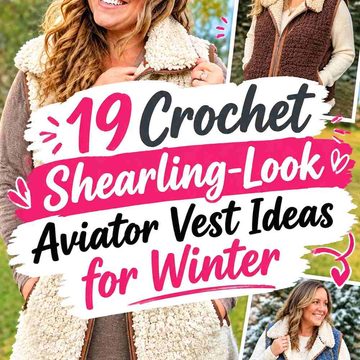 19 Crochet Shearling-Look Aviator Vest Ideas for Winter