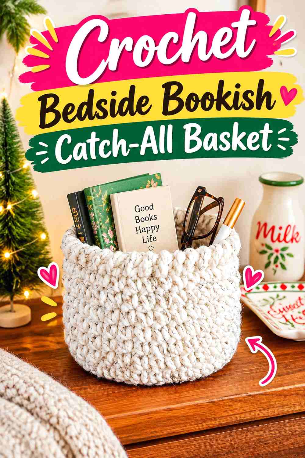 13. Crochet Bedside Bookish Catch-All Basket