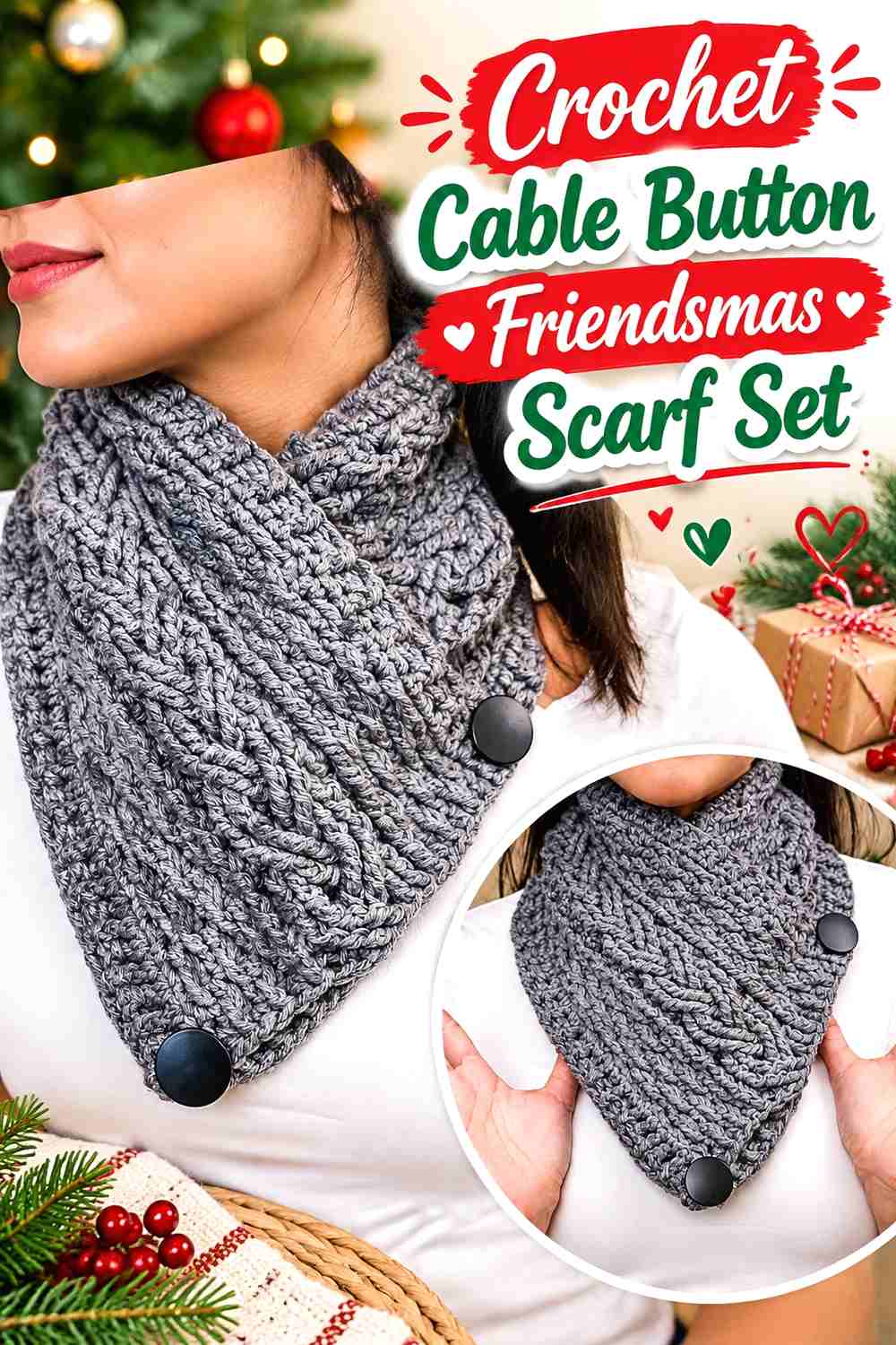10. Crochet Cable Button Friendsmas Scarf Set