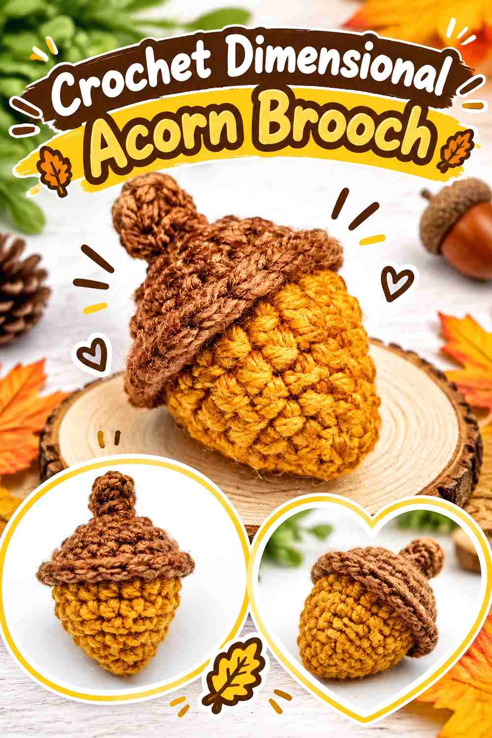 14. Crochet Dimensional Acorn Brooch