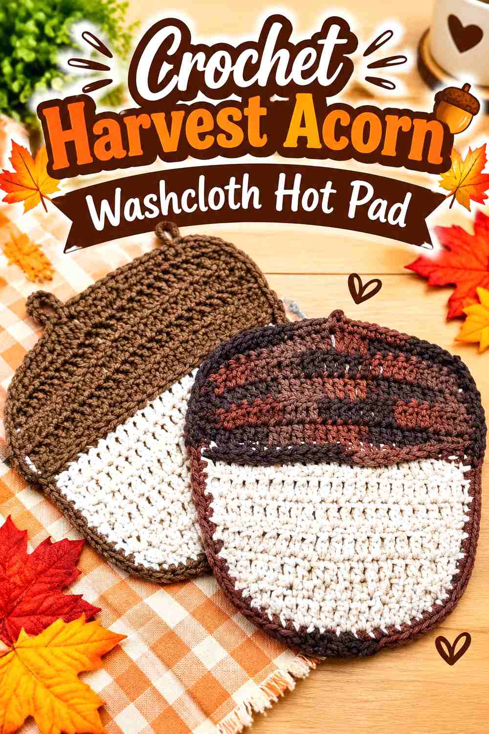 3. Crochet Harvest Acorn Washcloth Hot Pad